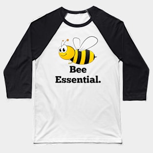 Bee essential Baseball T-Shirt